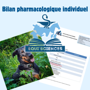 Bilan Pharmacologique individuel, comprendre un traitement pour chien, chat, cheval, élevage.
