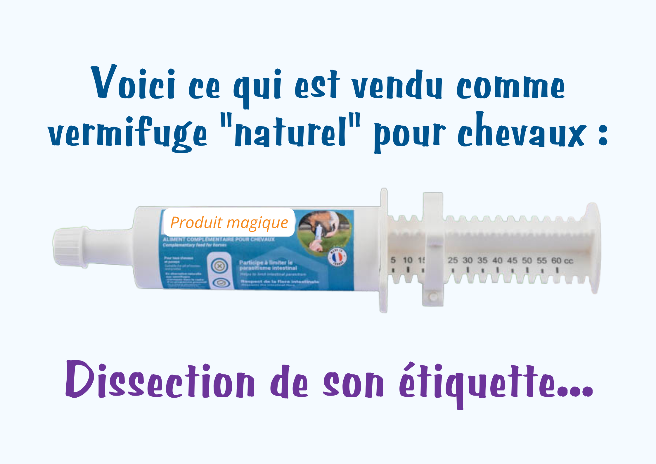 Dissection d’étiquette – Épisode 1 : Un vermifuge naturel pour chevaux